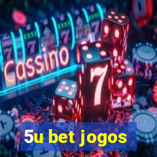 5u bet jogos